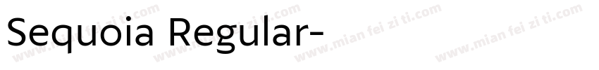 Sequoia Regular字体转换